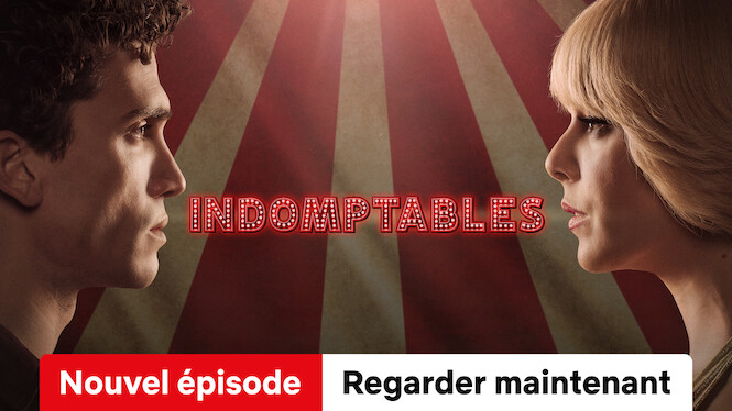 Indomptables (2023) - Netflix | Flixable