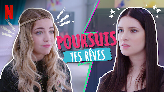Poursuis tes rêves (2019) - Netflix | Flixable